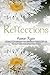 Reflections: A compilation of journals and poetry by Aaron Ryan