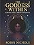 The Goddess Within: Feminin...