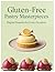 Gluten-Free Pastry Masterpi...