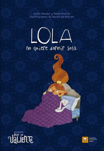 LOLA NO QUIERE DORMIR SOLA (Hardcover)