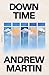 Down Time: A Novel