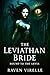 The Leviathan Bride: A dark...