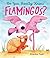 Do You Really Know Flamingos?