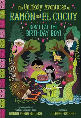 Don't Eat the Birthday Boy! (The Unlikely Aventuras of Ramón and El Cucuy, #2)