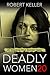 Deadly Women Volume 20: 20 Shocking True Crime Cases of Women Who Kill