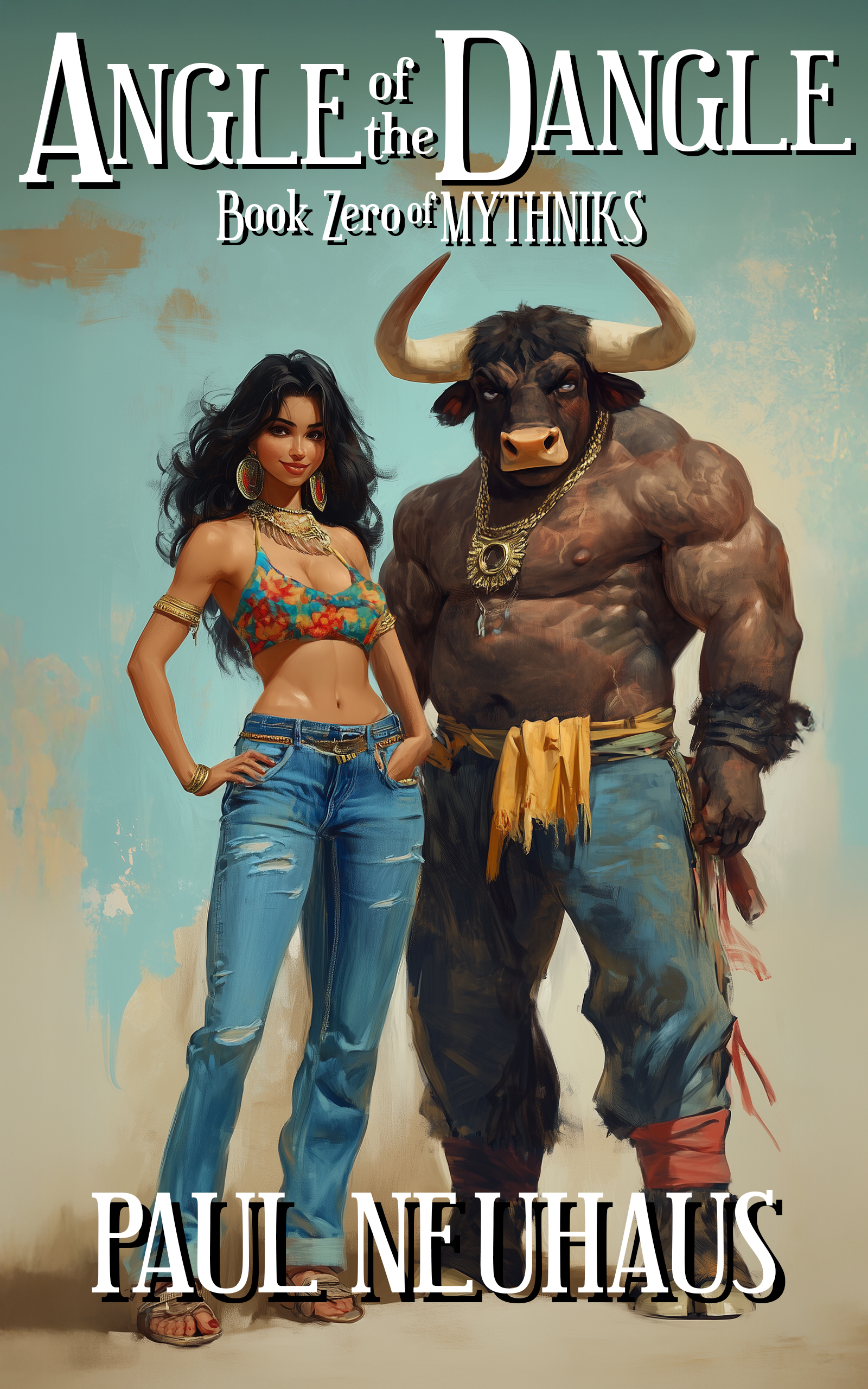 Angle of the Dangle: A Mythological Comedy Action Adventure (Mythniks Book 1)