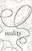 reality