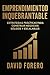 Emprendimiento Inquebrantable by David  Forero