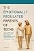 The Emotionally Regulated P...