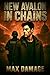New Avalon in Chains: A Dys...
