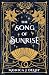 The Song of Sunrise by Monica J. DeLoy