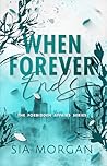 Book cover for When Forever Ends (The Forbidden Affairs Series Book 1)