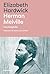 Herman Melville: Una biografía