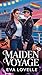 Maiden Voyage: Two women wh...