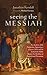Seeing the Messiah