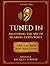 Tuned In | Volume 1: Master...