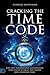 Cracking the Time Code: Ste...