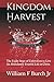 Kingdom Harvest by William F Burch Jr