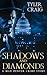 Shadows and Diamonds: A Max...