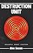 Destruction Unit: 1984 meet...