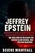 JEFFREY EPSTEIN: Biography ...
