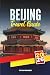 BEIJING TRAVEL GUIDE 2026: ...