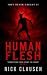Human Flesh by Nick Clausen Human Flesh by Nick Clausen