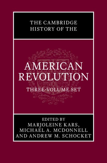 The Cambridge History of the American Revolution 3 Volume Hardback Set (Hardcover)
