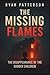 The Missing Flames: The Dis...