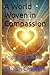 A World Woven in Compassion by Ashish Chandra