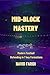 MID-BLOCK MASTERY: Modern F...