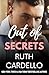 Out of Secrets (The Twin Dare Book 3) by Ruth Cardello