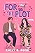 For the Plot (The Stone Siblings Series 1)