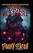 Spooky Season: a collection of previously published stories by USA Today bestselling author Dan Alatorre, now all in one place for your ease and enjoyment