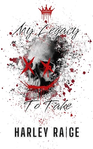 My Legacy To Take (Legacies Book 1)
