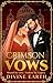 CRIMSON VOWS by divine Earth