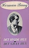 Det hvide hus - Det grå hus