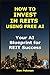 How to Invest in REITs Usin...