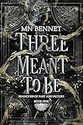 Three Meant to Be