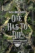 One Has To Die