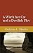 A WITCH, HER CAT AND A DEVILISH PLOT (Agnes the Scarborough Witch)