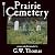 Prairie Cemetery: Poems & P...