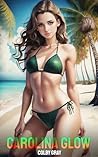 Carolina Glow: A ...
