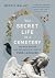 The Secret Life of a Cemetery: The Wild Nature and Enchanting Lore of Père-Lachaise