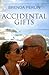 Accidental Gifts