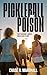 Pickleball and Poison: The ...