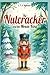 Nutcracker and Mouse King: A Magical Adaptation for Children