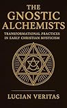The Gnostic Alche...