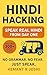 Hindi Hacking: Speak Hindi ...