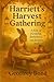 Harriett's Harvest Gatherin...